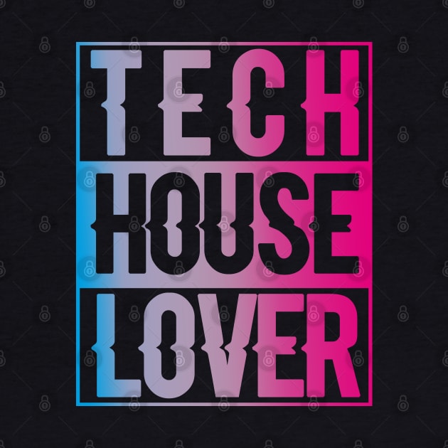 TECH HOUSE LOVER - COLLECTOR EDITION by BACK TO THE 90´S